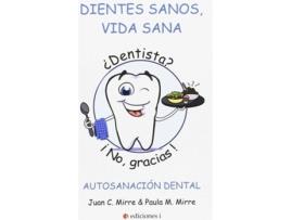Livro Dientes Sanos, Vida Sana de Juan Carlos Mirre