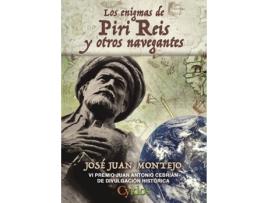 Livro Los Enigmas De Piri Reis Y Otros Navegantes de Juán José Montejo (Espanhol)