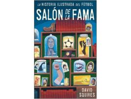 Livro Historia Ilustrada Del Fútbol de David Squires (Espanhol)