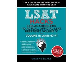 Livro Explanations for 10 Actual Official LSAT PrepTests Volume V LSATs 6271 Volume II LSATs 6771 LSAT Hacks de Graeme Blake (Inglês)