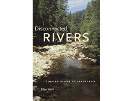 Livro Disconnected Rivers de Ellen Wohl (Inglês)