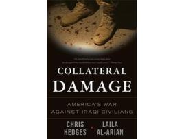 Livro Collateral Damage de Chris Hedges e Laila Al-Arian (Inglês)