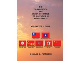 Livro The Organization and Order of Battle of Militaries in World War II de Charles D Pettibone (Inglês)