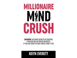 Livro Millionaire Mind Crush de Keith Everett (Inglês)