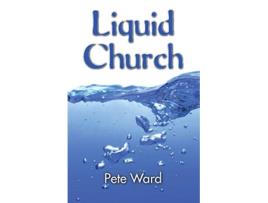 Livro Liquid Church de Pete Ward (Inglês)