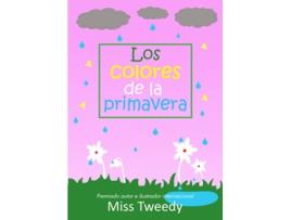 Livro Los colores de la primavera colores español Spanish Edition de Miss Tweedy (Espanhol)