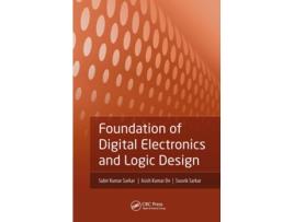 Livro Foundation of Digital Electronics and Logic Design de Subir Kumar Sarkar, Asish Kumar De et al. (Inglês - Capa Dura)