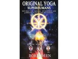 Livro Original Yoga Superhumans Self help for Personal Development and Spirituality in the New Millennium de Boris Deen (Inglês)