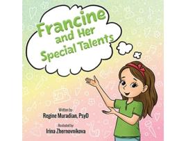 Livro Francine and Her Special Talents de Dr Regine Muradian (Inglês)