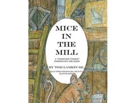 Livro Mice in the Mill de Tom Lamkin (Inglês)