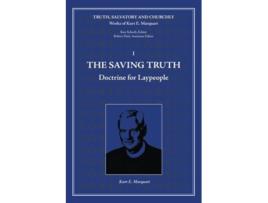 Livro The Saving Truth Doctrine for Laypeople de Kurt E Marquart (Inglês)