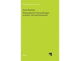 Livro Philosophische Untersuchungen zu Raum Zeit und Kontinuum German Edition de Franz Brentano (Alemão)