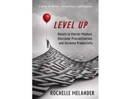 Livro Level Up Quests to Master Mindset Overcome Procrastination and Increase Productivity 1 de Rochelle Y Melander (Inglês)