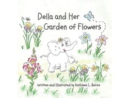 Livro Della and Her Garden of Flowers de Kathleen L Beirne (Inglês)