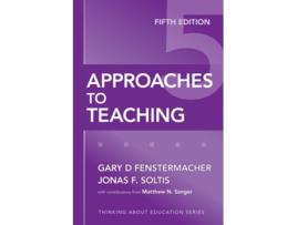 Livro Approaches to Teaching de Gary D Fenstermacher e Jonas F Soltis (Inglês)