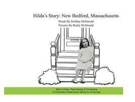 Livro Hildas Story New Bedford Massachusetts Before Today Reminiscing Connecting de Siobhan McDonald (Inglês)