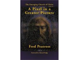 Livro Pixel in a Greater Picture de Fred Peatross (Inglês)