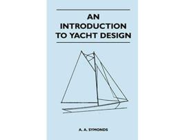 Livro An Introduction to Yacht Design de A A Symonds (Inglês)