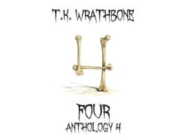 Livro Four Anthology 4 de TK Wrathbone (Inglês)