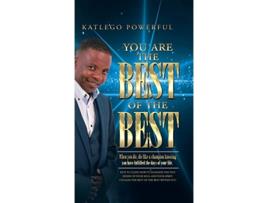 Livro You are the Best of the Best de Katlego Powerful (Inglês)