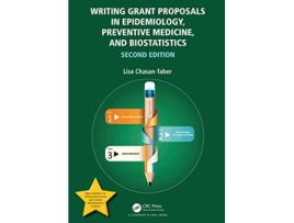 Livro Writing Grant Proposals in Epidemiology, Preventive Medicine, and Biostatistics de Lisa Chasan-Taber (Inglês - Capa Dura)