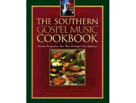 Livro The Southern Gospel Music Cookbook Favorite Recipes from More Than 100 Gospel Music Performers de Bethni Hemphill Brenda McClain (Inglês)