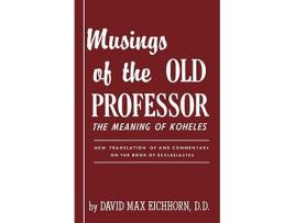 Livro Musings of the Old Professor de David Max Eichhorn (Inglês)