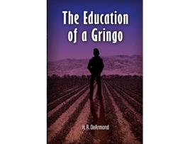 Livro The Education of a Gringo de Harold DeArmond (Inglês)