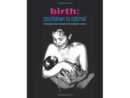 Livro Birth Countdown to Optimal Inspiration and Information for Pregnant Women de Sylvie Donna (Inglês)