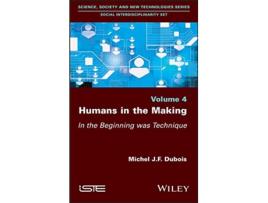 Livro Humans in the Making de Michel J F Dubois (Inglês - Capa Dura)