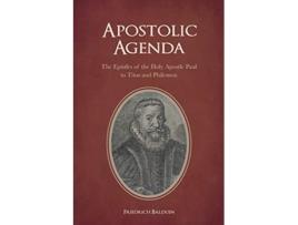 Livro Apostolic Agenda The Epistles of the Holy Apostle Paul to Titus and Philemon de Friedrich Balduin (Inglês)
