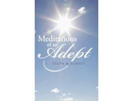 Livro Meditations of an Adept de Gilda M Schaut (Inglês)