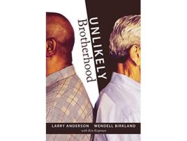 Livro Unlikely Brotherhood de Larry Anderson Wendell Birkland (Inglês)