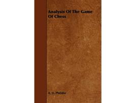 Livro Analysis of the Game of Chess de A D Philidor (Inglês)