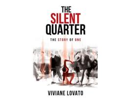 Livro The Silent Quarter The Story of One de Viviane Lovato (Inglês)