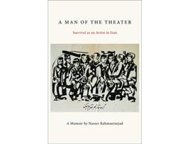 Livro Man of the Theater de Nasser Rahmaninejad (Inglês - Capa Dura)