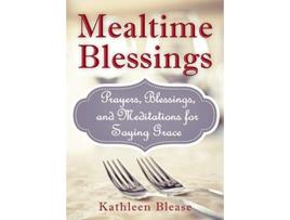 Livro Mealtime Blessings de Kathleen Blease (Inglês)