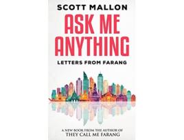 Livro Ask Me Anything Letters From Farang de Scott Mallon (Inglês)
