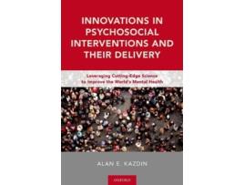 Livro Innovations in Psychosocial Interventions and Their Delivery de Alan E Kazdin (Inglês - Capa Dura)