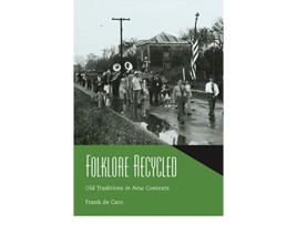Livro Folklore Recycled de Frank de Caro (Inglês - Capa Dura)