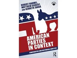 Livro American Parties in Context de Robert Harmel, Matthew Giebert et al. (Inglês)