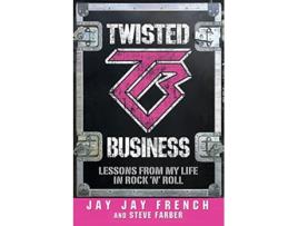 Livro Twisted Business Lessons from My Life in Rock n Roll de Jay Jay French Steve Farber (Inglês)