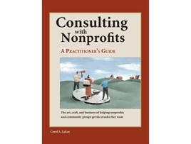 Livro Consulting With Nonprofits de Carol A Lukas (Inglês - Capa Dura)