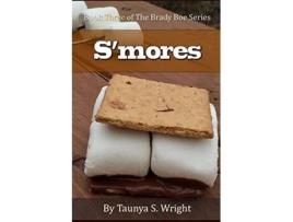 Livro Smores Book Three of the Brady Boe Series de Taunya S Wright (Inglês)