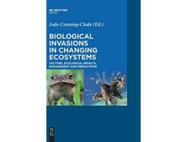 Livro Biological Invasions in Changing Ecosystems de João CanningClode (Inglês)