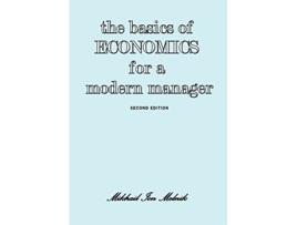 Livro The Basics of Economics for a Modern Manager Second Edition de Mikhail I Melnik (Inglês)