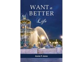 Livro Want a Better Life de Annie P Jones (Inglês)