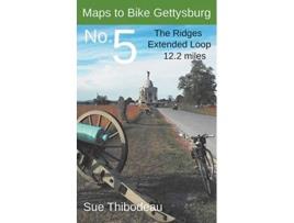 Livro Maps to Bike Gettysburg No 5 The Ridges Extended Loop de Sue Thibodeau (Inglês)