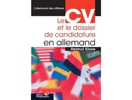 Livro Le CV et le dossier de candidature en allemand French Edition de Helmut Klose (Francês)