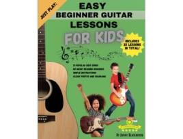 Livro Just Play Easy Beginner Guitar Lessons for Kids with online video access de Jonny Blackwood (Inglês)